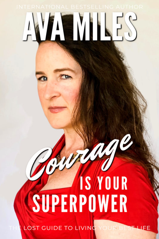 Courage Is Your Superpower